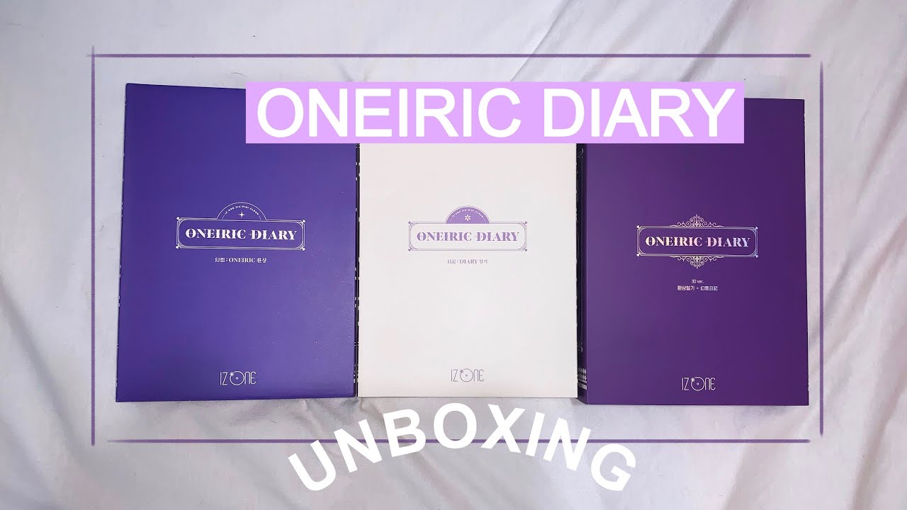 ✰ IZ*ONE ONEIRIC DIARY UNBOXING ✰ ALL VERSIONS