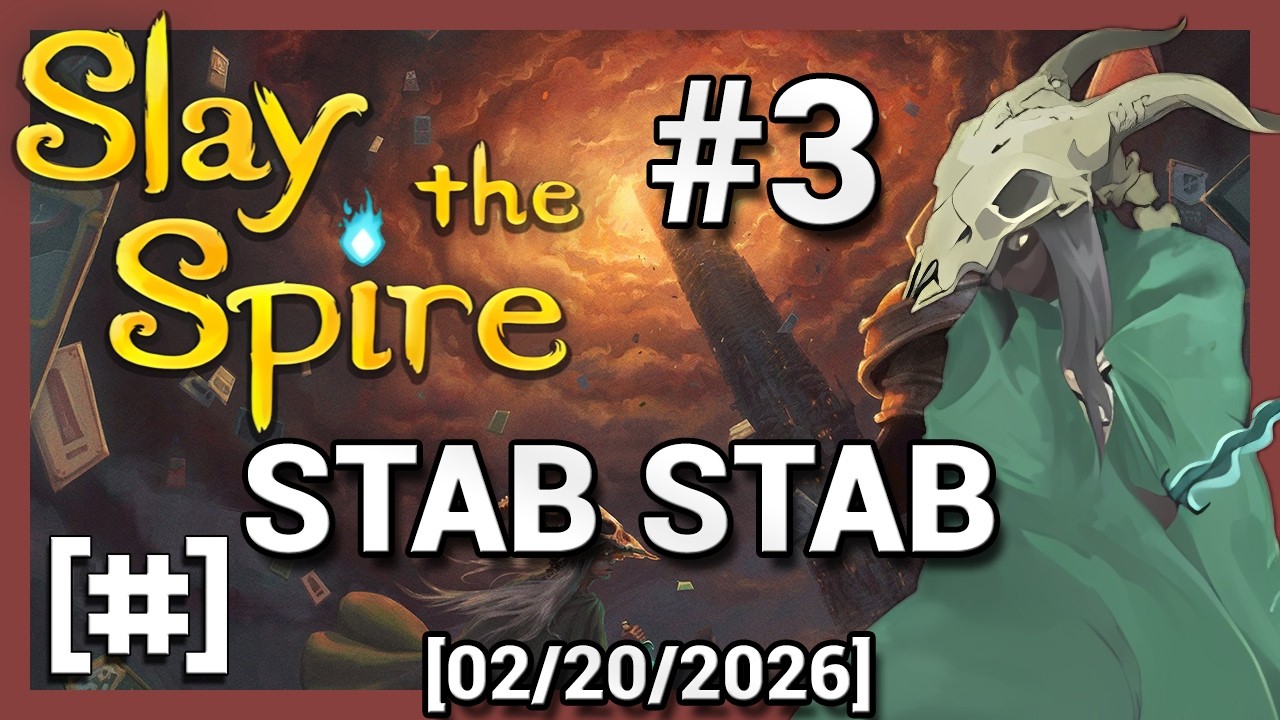 Slay the Spire | #3 | STAB STAB [02/20/2026