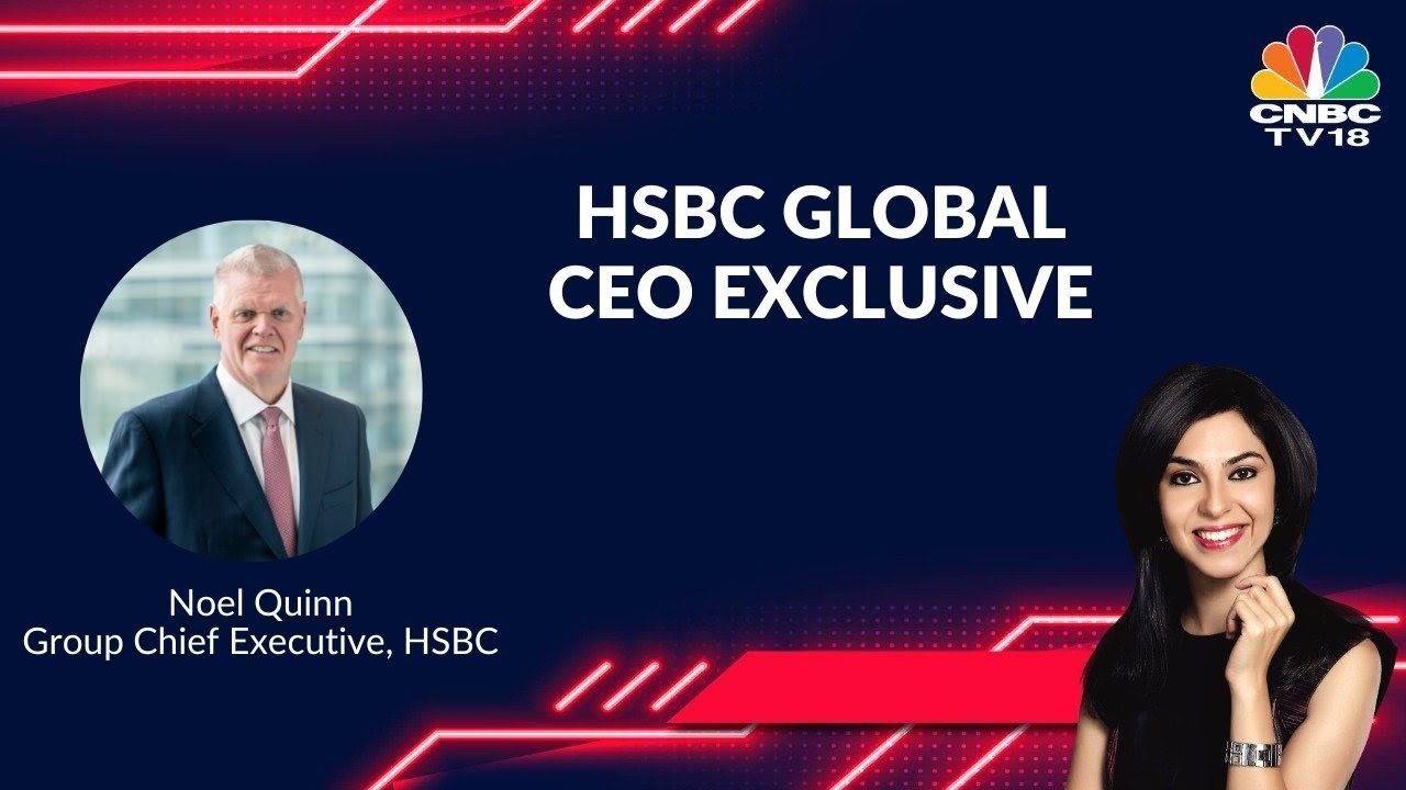HSBC Global CEO Noel Quinn Speaks On Central Banks, Inflation & India's Position In Emerging Markets