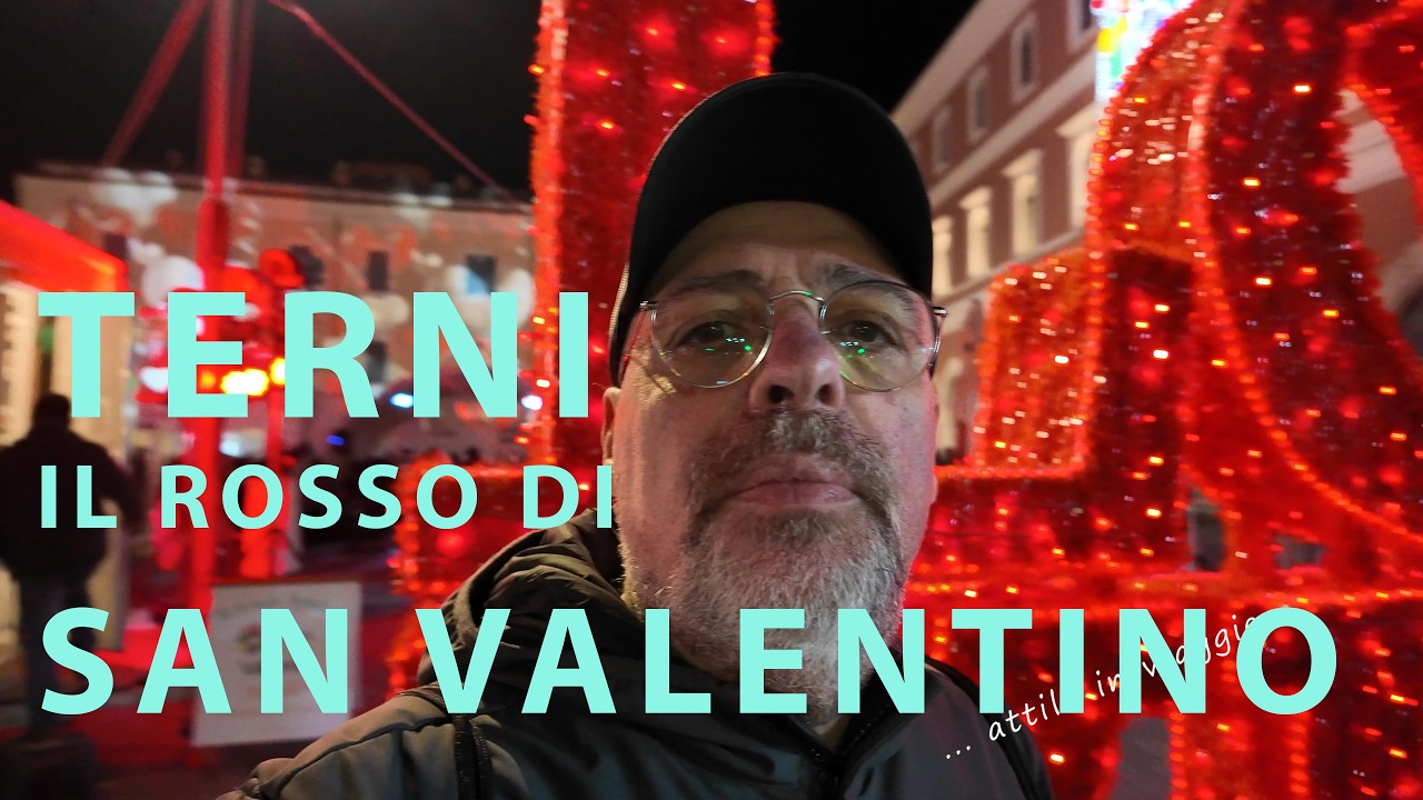 TERNI, il rosso di San VALENTINO