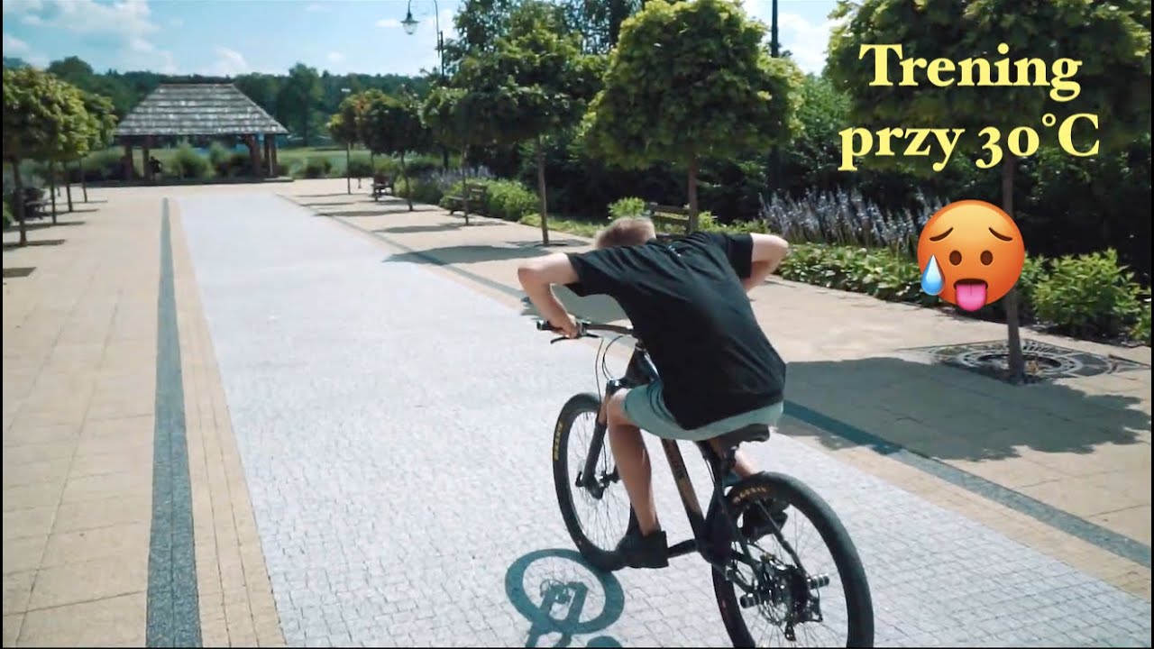 JAK (nie) TRENOWAĆ PRZY 30&deg;C? | MTB STUNT