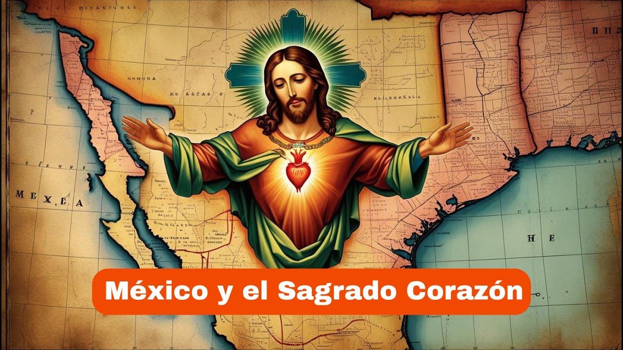 México y el Sagrado Corazón de Jesús