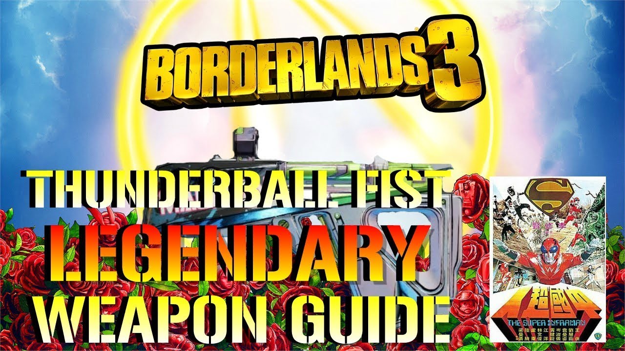 Borderlands 3: Thunderball Fist | Legendary Weapon Guide (The Sy-Fy Gun!)
