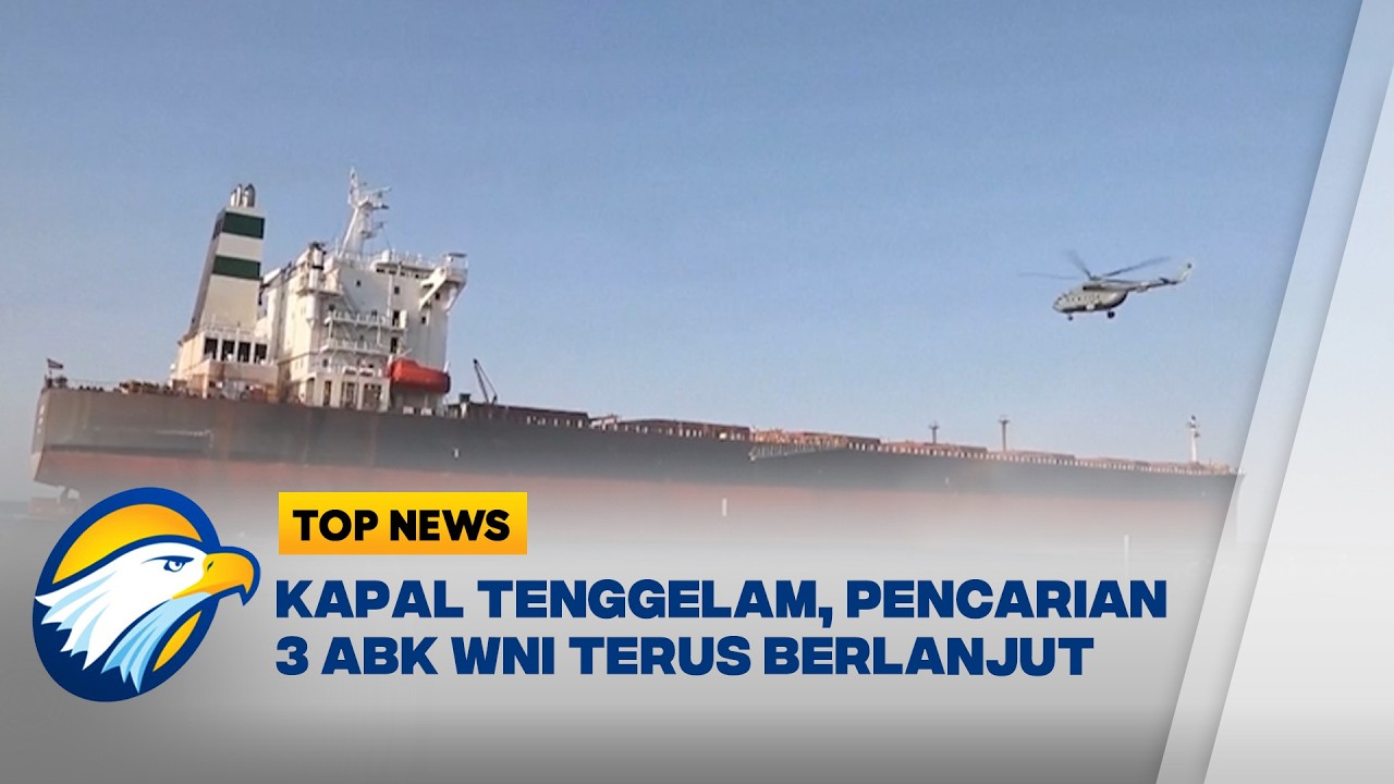 Tiga ABK WNI Hilang Setelah Kapal Musaffah 2 Tenggelam - [Top News]