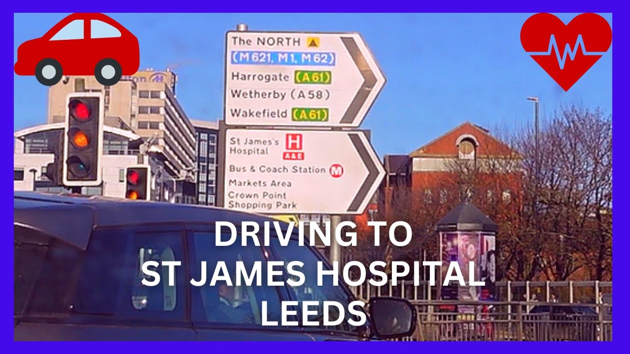 🚗🏥🩻🩺Driving to St James Hospital Leeds, Bexley Wing Multistorey Car Park from the M62 Eastbound