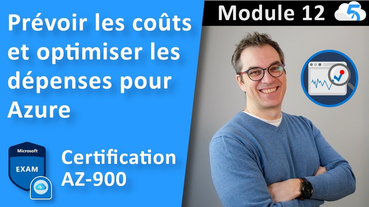 12- Module: Pr&eacute;voir les co&ucirc;ts et optimiser les d&eacute;penses - Groupe d'&eacute;tude AZ-900 - Azure Fondamentals