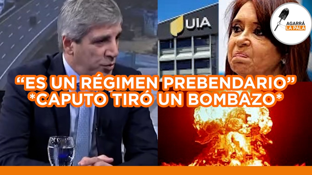 CAPUTO ATENDIÓ AL ZURDAJE DE LA UIA Y LOS DEJÓ POR EL PISO: “LOS QUE SE GANAN SU MERCADO...”