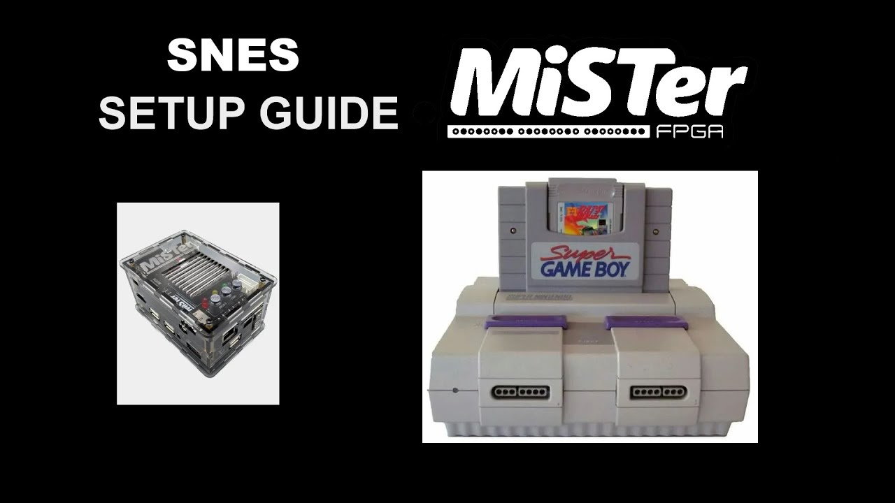 MiSTer FPGA Super Nintendo and Super Gameboy Setup