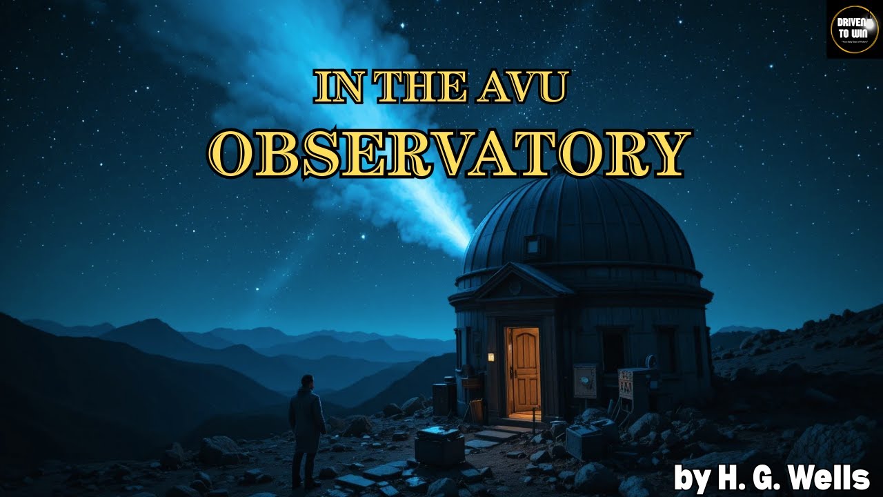 In the Avu Observatory  | H. G.  Wells Classic Science Fiction Short Story Audiobook