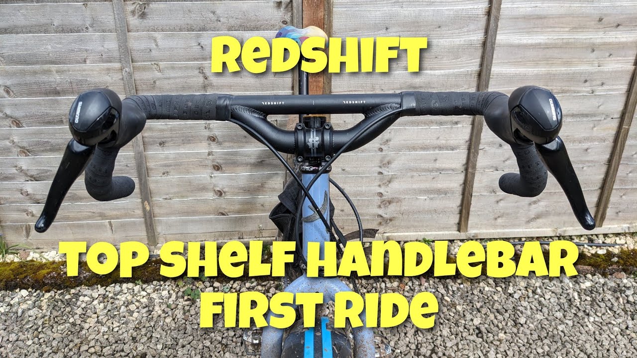 First ride on Redshift top shelf handlebars