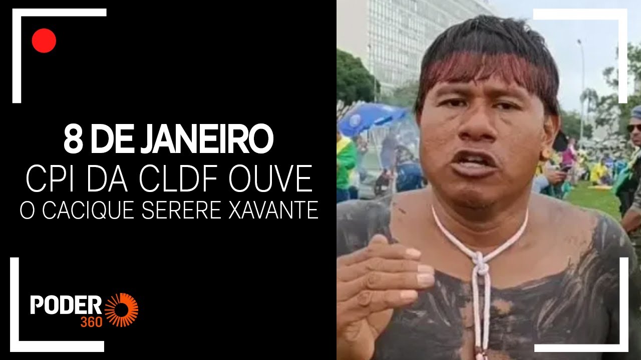 Ao vivo: CPI dos Atos Antidemocráticos ouve o líder indígena Serere Xavante