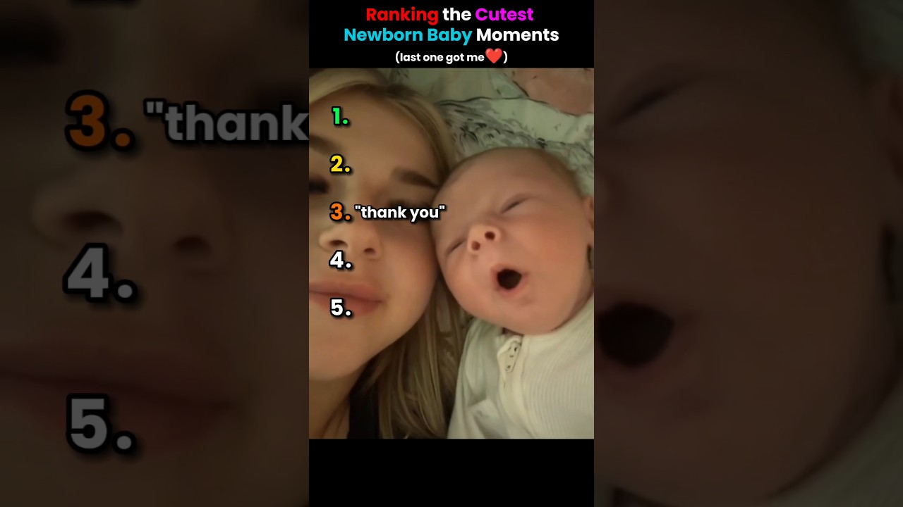 Ranking The Cutest Newborn baby moments 😍 #ranking #baby #moments