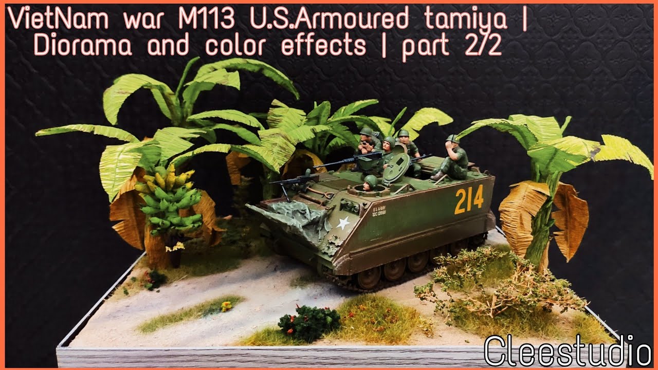 VietNam war M113 U.S.Armoured tamiya | Diorama and color effects | part 2/2