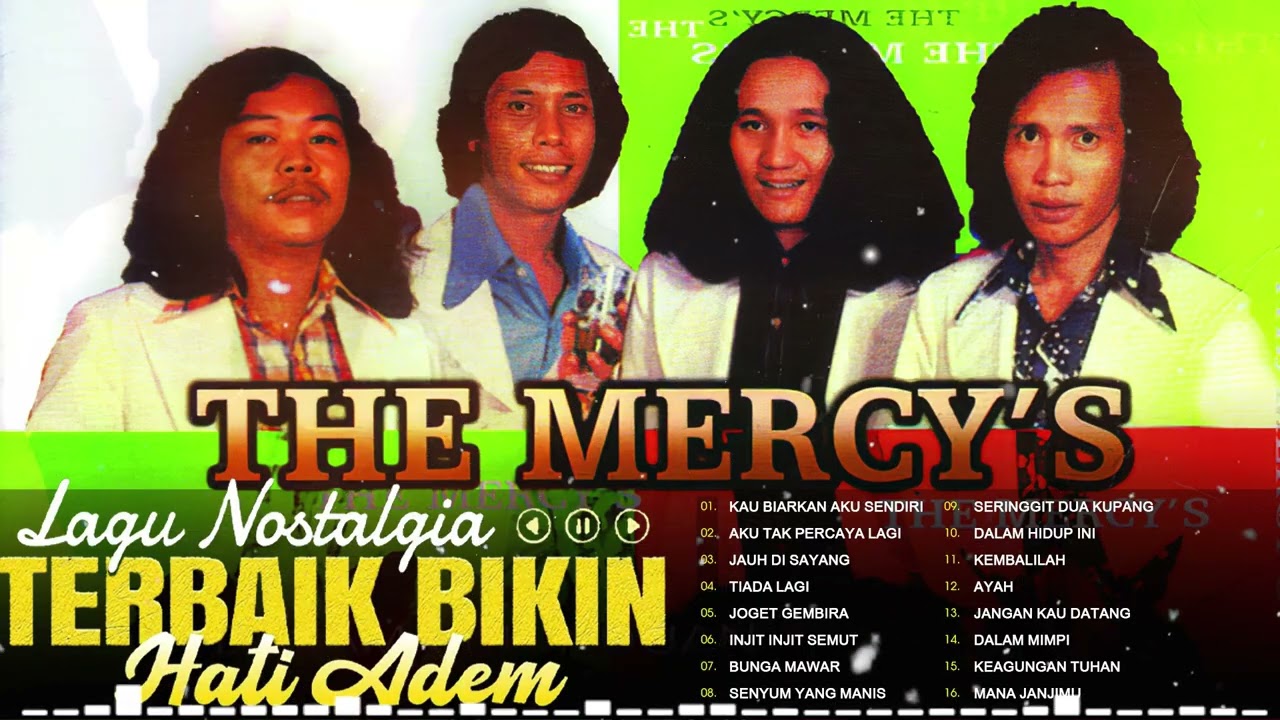 THE MERCY'S BEST SPESIAL ALBUM - TEMBANG NOSTALGIA INDONESIA - 20 LAGU LAGU TERPOPULAR