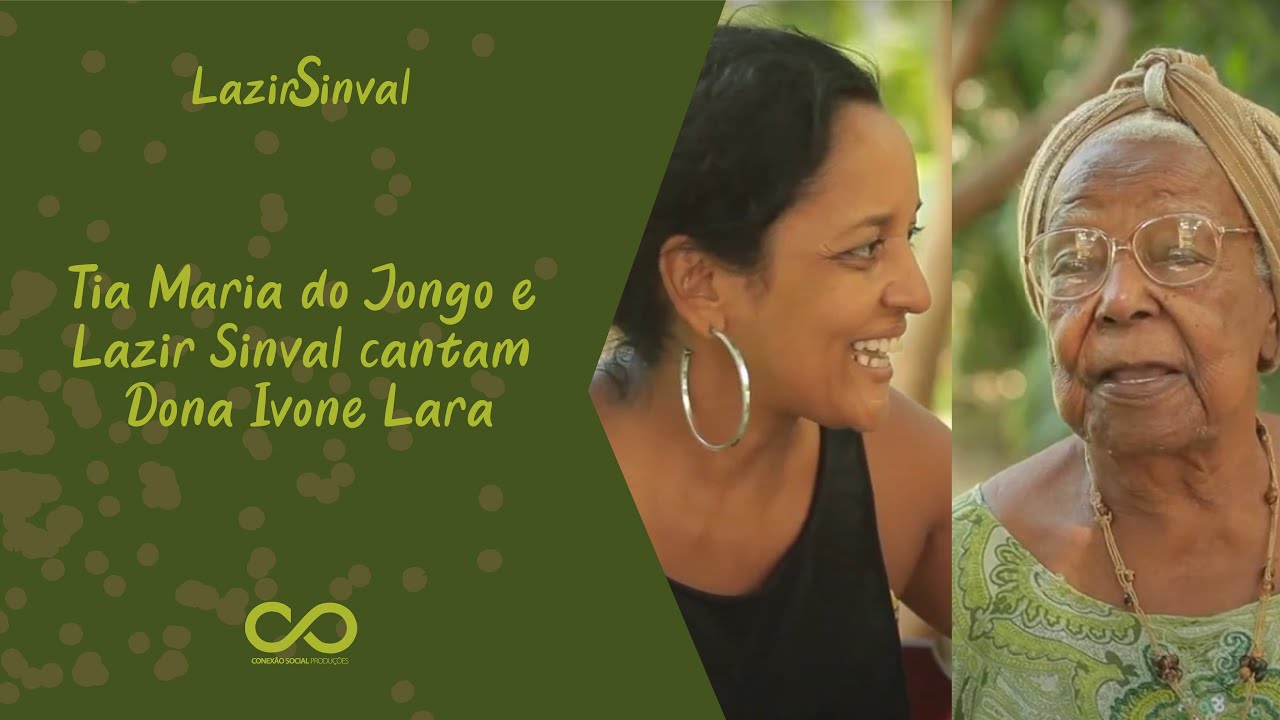 Tia Maria do Jongo e Lazir Sinval cantam Dona Ivone Lara – Ocupação Dona Ivone Lara 2015