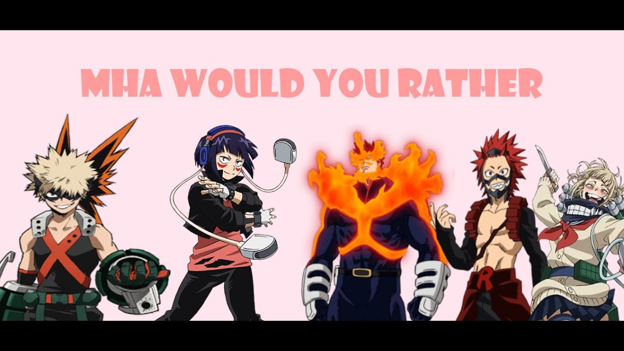 MHA Would You Rather