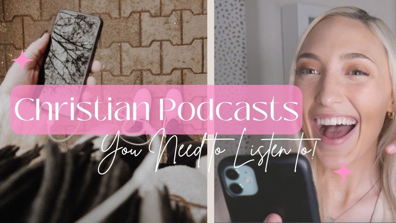 The best christian podcasts to listen to in 2022