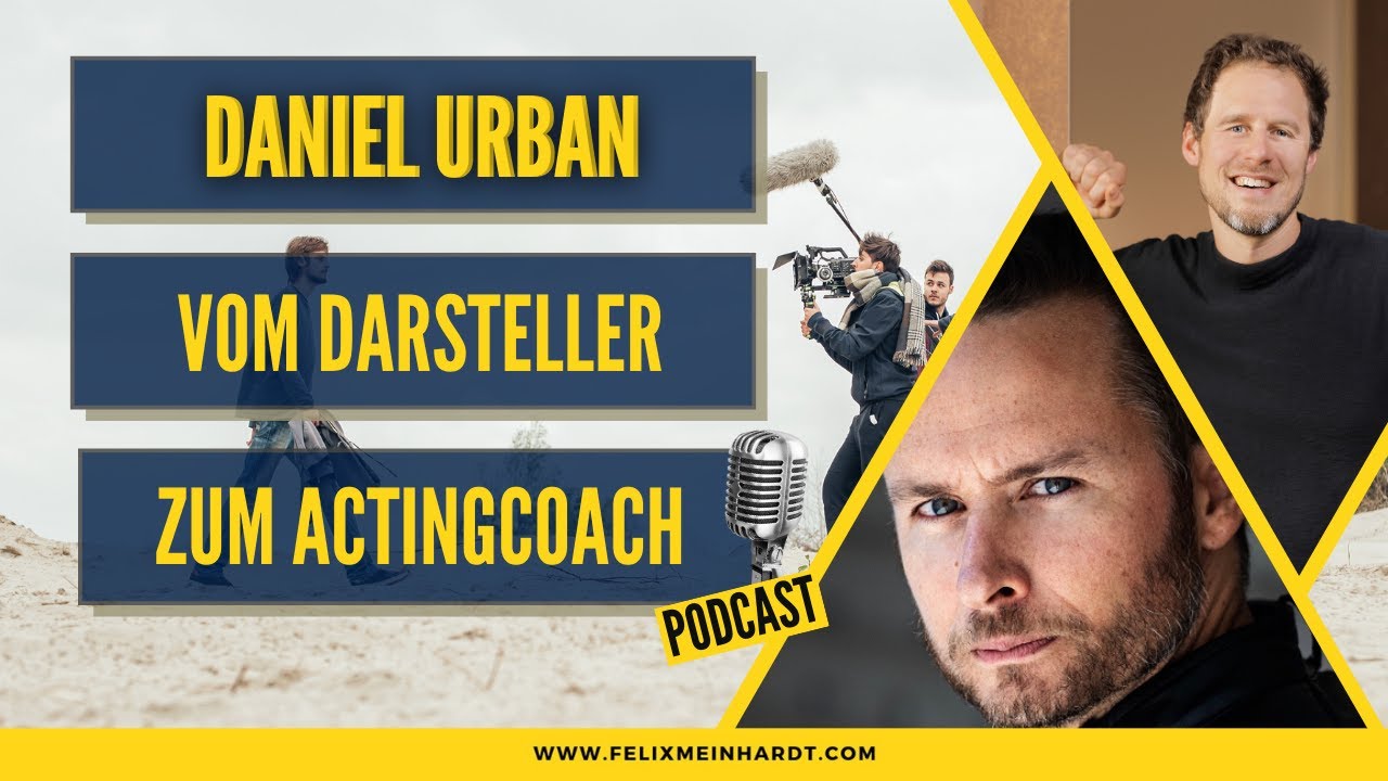 Daniel Urban - Vom Darsteller zum Actingcoach - HELDENREISE PODCAST