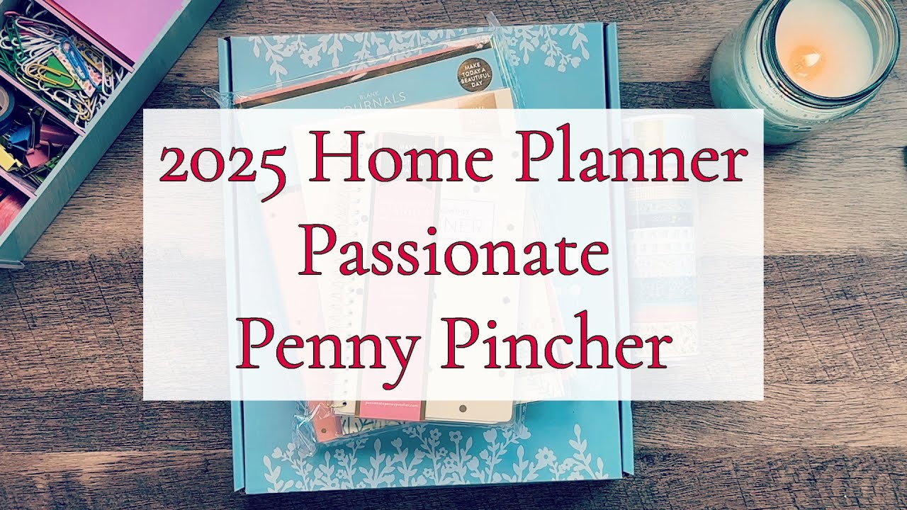 2025 PASSIONATE PENNY PINCHER HOME PLANNER REVIEW & WALKTHROUGH