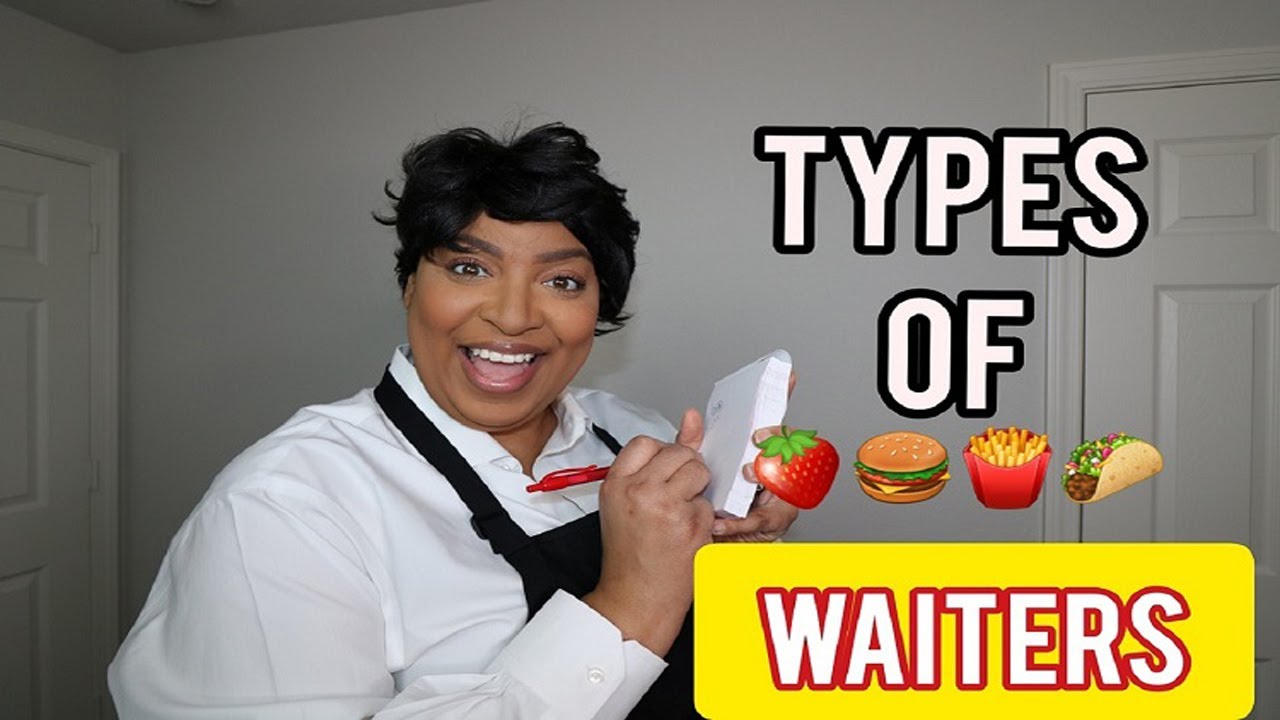 TYPES OF WAITERS