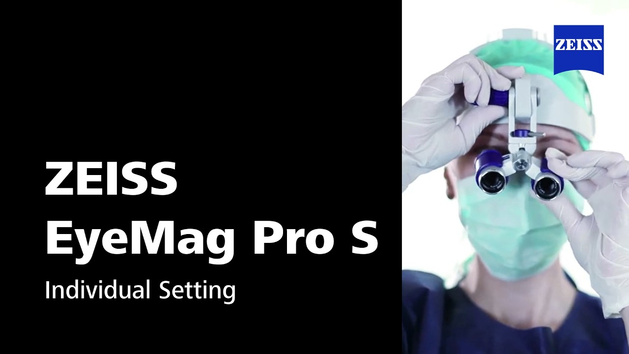 Individual Setting of ZEISS EyeMag Pro S