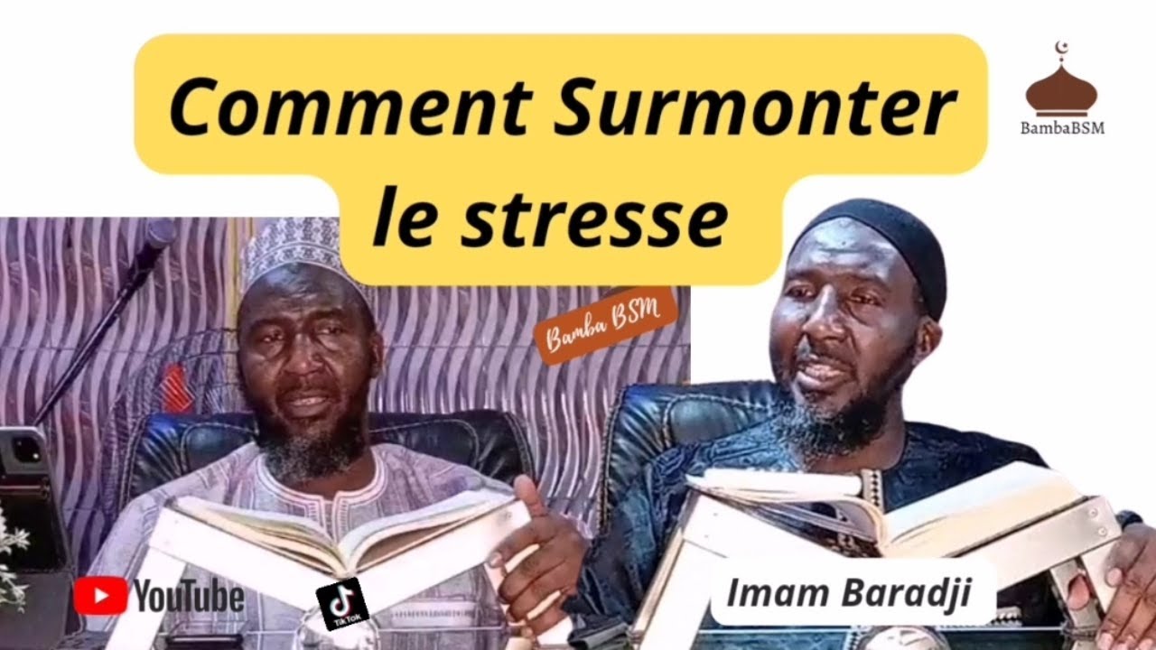 Comment faire quand je suis stresser imam Baradji
