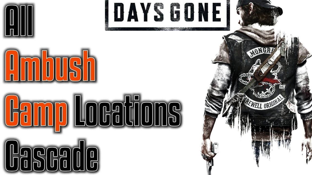 ALL CASCADE AMBUSH CAMP LOCATIONS & BUNKERS!! - Days Gone