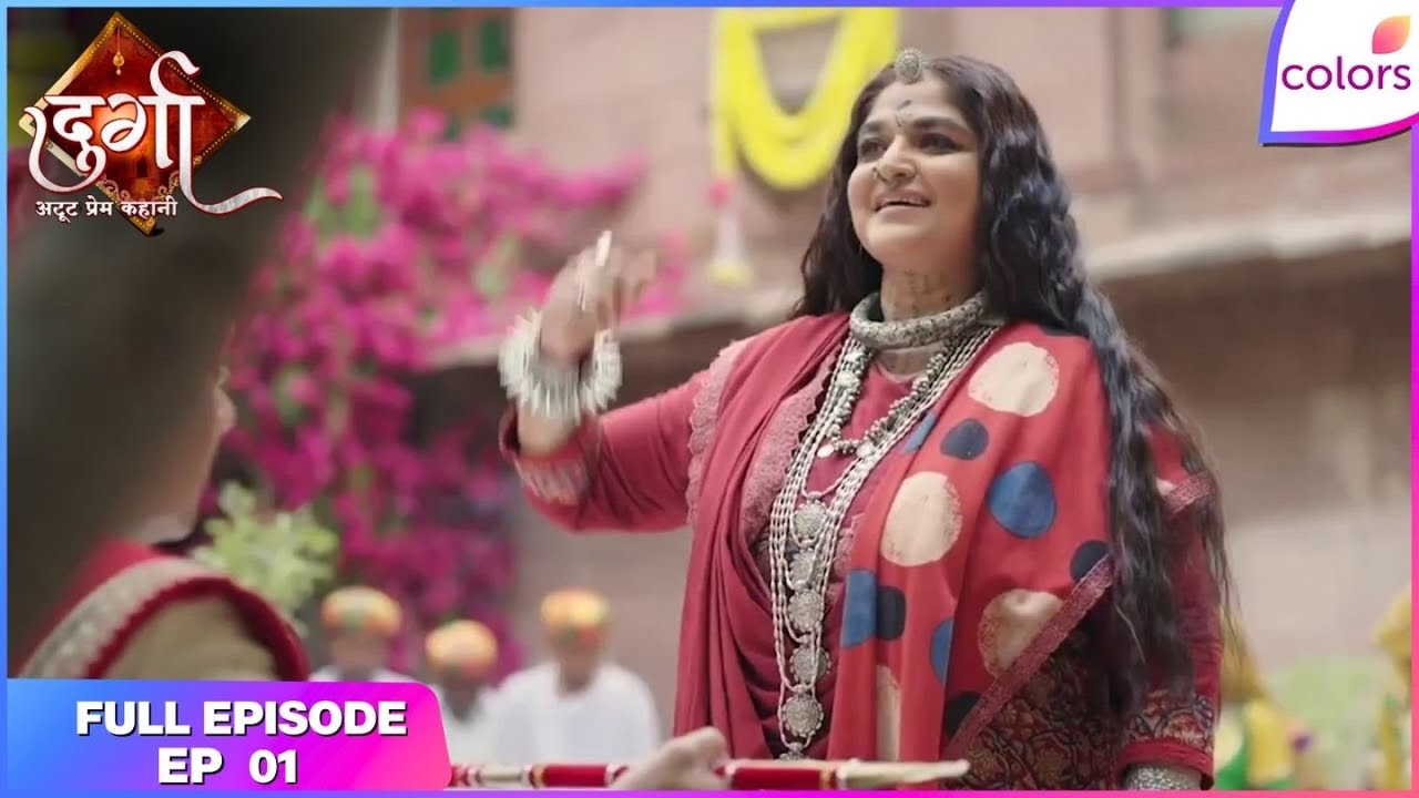 Durga - Atoot Prem Kahani | Full Ep. 1 | Durga-Anurag's unbreakable bond | Colors TV