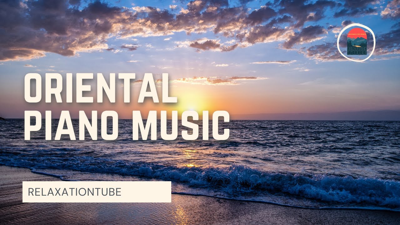 Oriental Piano Music | Meditation, Relaxing, Sleep music 🎹