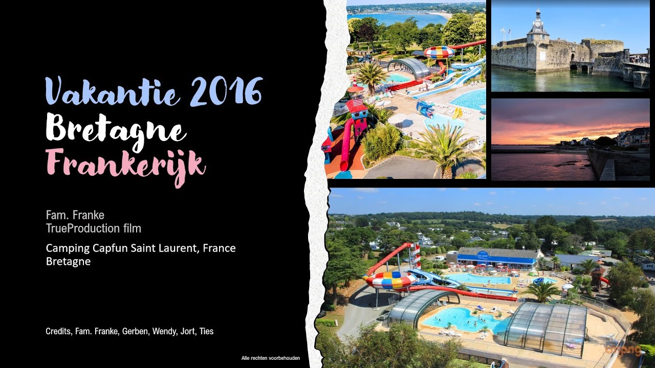 Vakantie Bretagne 2016 🇫🇷Camping Capfun Saint Laurent
