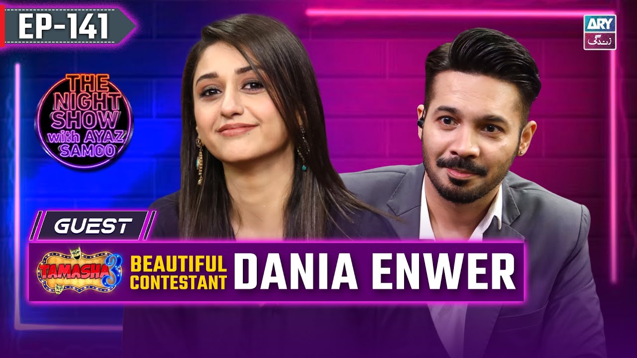The Night Show with Ayaz Samoo | Dania Enwer | EP 141 | 1st Nov 2024 | ARY Zindagi