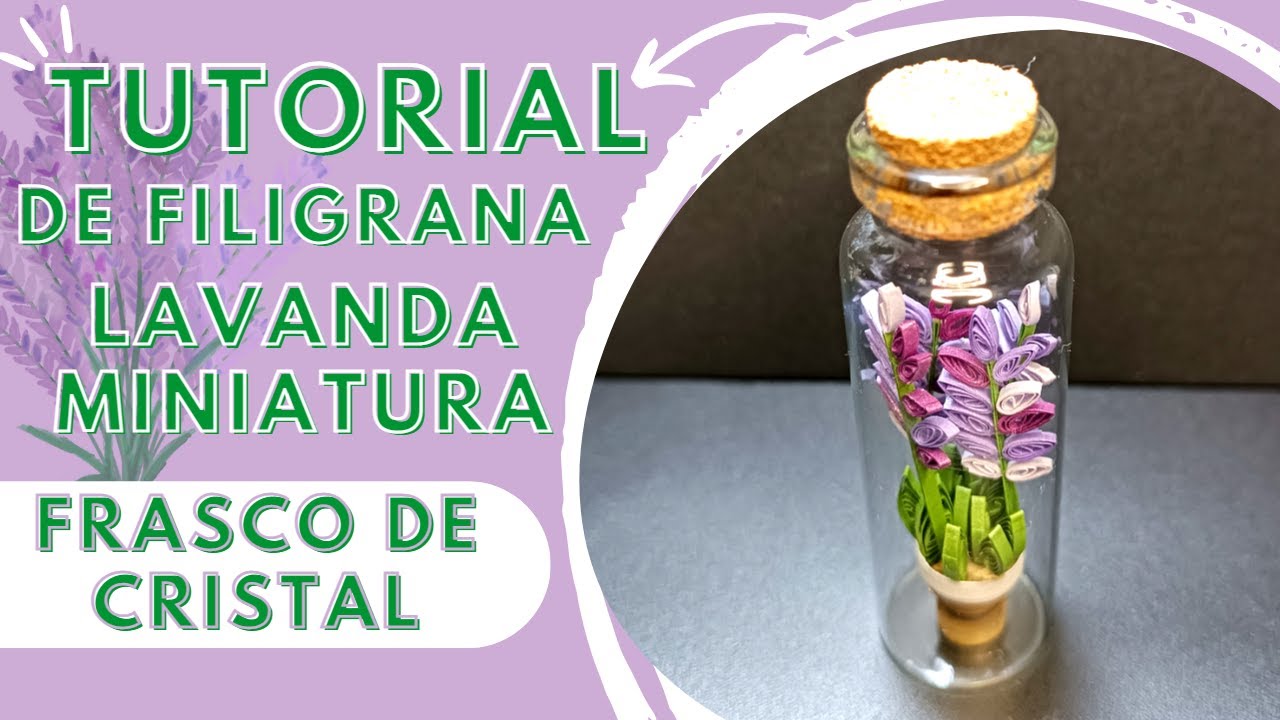 Miniatura: Lavanda en un Frasco de Cristal | Quilling Paper