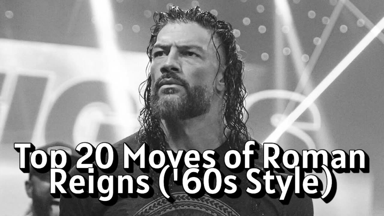 Top 20 Moves of Roman Reigns ('60s Style)