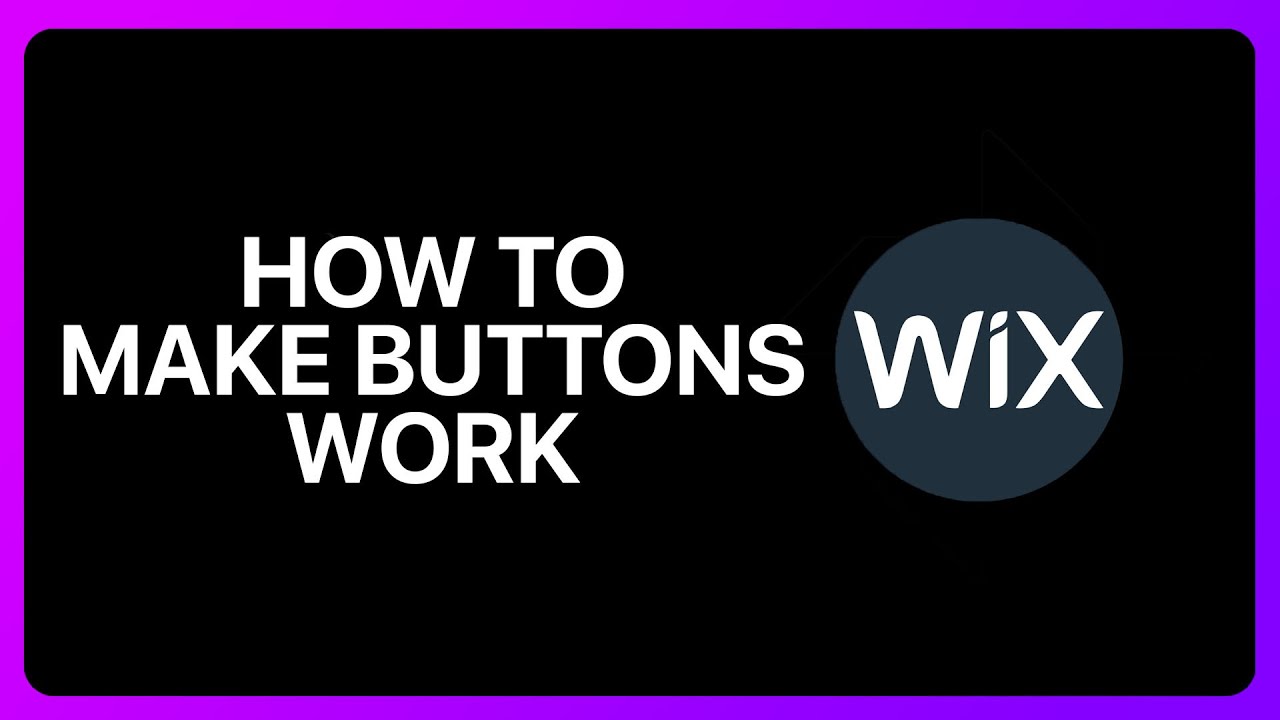 How To Make Buttons Work In Wix Tutorial