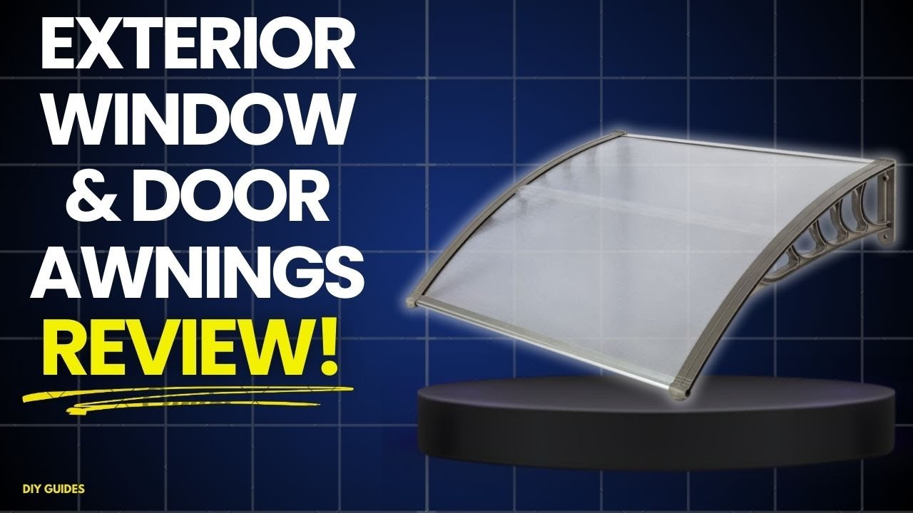 Exterior Window & Door Awnings Review | Are They Durable In Heavy Rain And Wind?