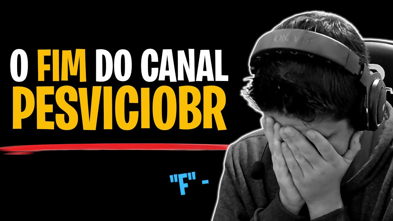 ❌O PESVICIOBR N&Atilde;O EXISTE MAIS! EXPLICANDO AS MUDAN&Ccedil;AS E O FUTURO DO CANAL!