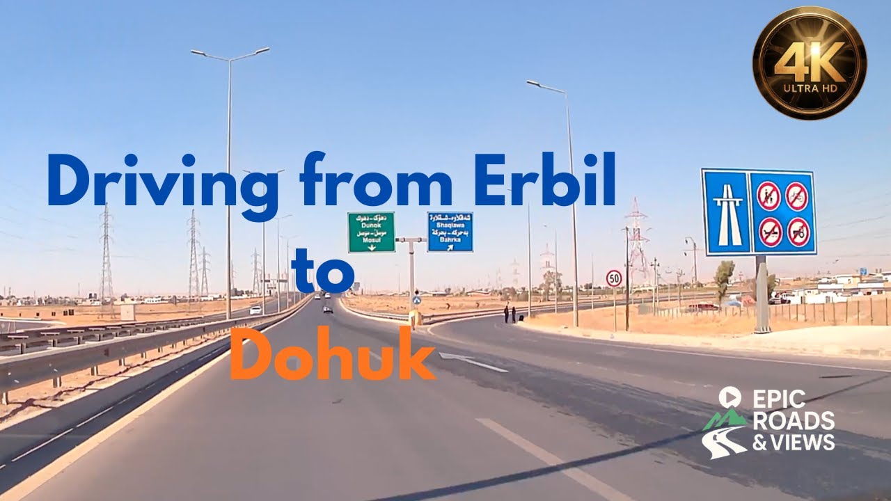 🚗 Erbil to Dohuk Scenic Drive | Beautiful Kurdistan Road Trip in 4K UHD 🌄