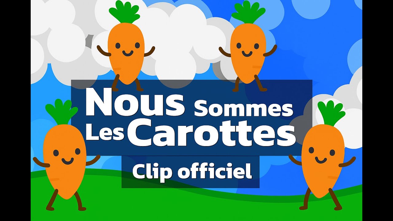 Nous Sommes Les carotte - Clip officiel
