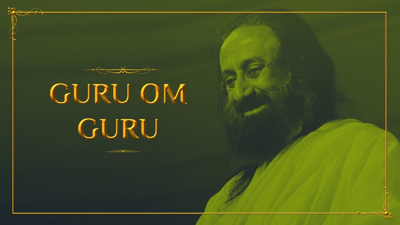 Guru Om Guru | Bhanumathi Narasimhan | Art of Living Guru Bhajan