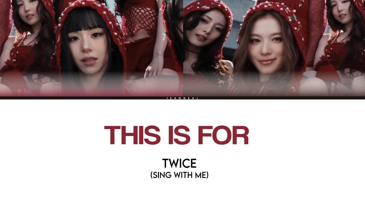 TWICE 'THIS IS FOR' | SING WITH ME/KARAOKE