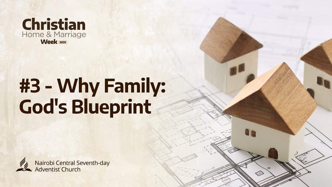 #3 - Why Family: God's Blueprint - Pr. Abraham Molatudi | Christian Home & Marriage