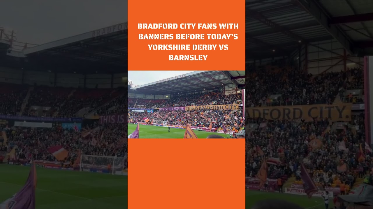 Bradford City fans with banners before today&rsquo;s Yorkshire Derby vs Barnsley 👏