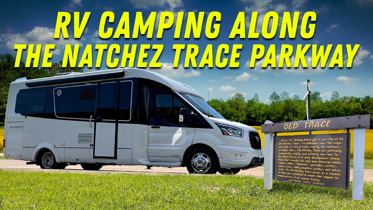 RV Camping & The Old Trace | Along The Natchez Trace Part 2