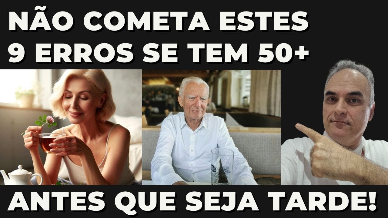 Erros que você com mais de 50 não pode cometer! Cuidado!