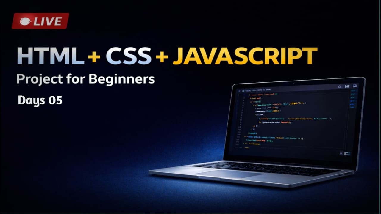 🔴  Live HTML CSS & JavaScript Project for beginners 2026