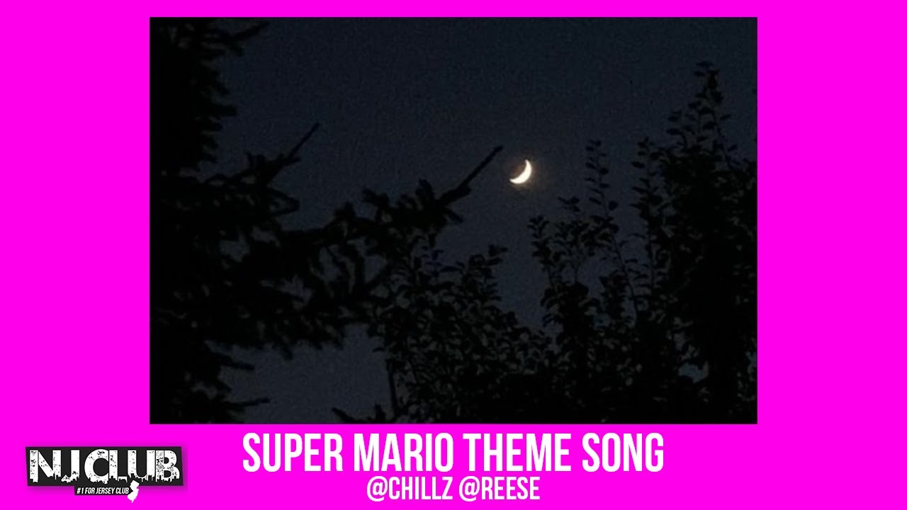 super mario theme song (Jersey Club) @chillz @reese