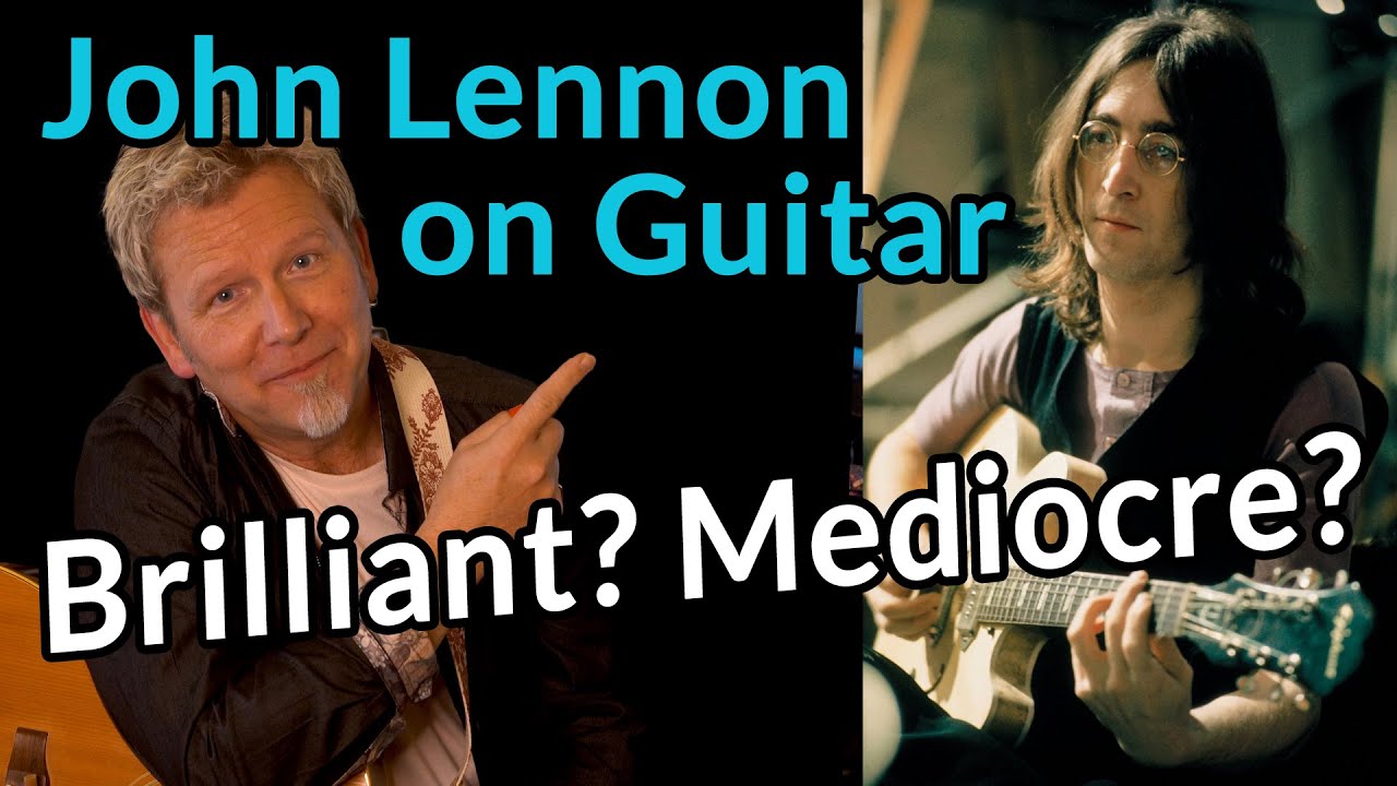 RIP JOHN LENNON - What He Taught Me about Guitar