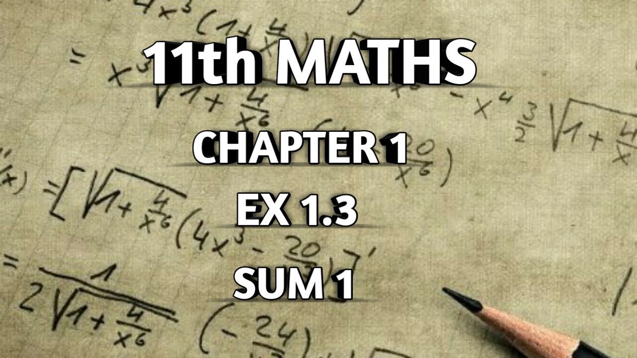 TN || 11th STD MATHS || CHAPTER 1 || SETS RELATIONS & FUNCTIONS || EX 1.3 || SUM 1 ||