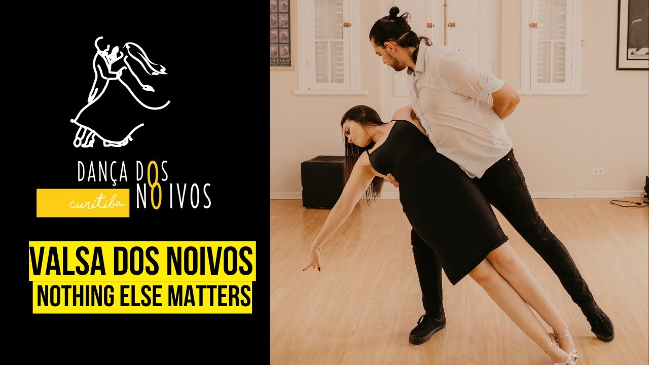 DANÇA DOS NOIVOS - NOTHING ELSE MATTERS - METALLICA