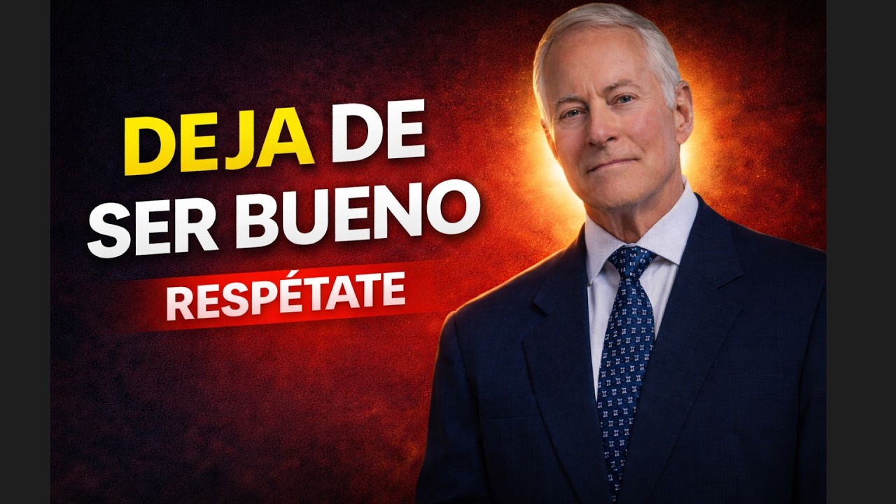 Deja de Ser Bueno con Todos (Empieza a Respetarte) | Brian Tracy